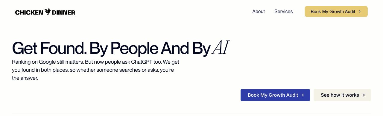 Chicken Dinner’s SEO and AEO service page opens with “Get Found. By People And By AI” and describes visibility on Google and ChatGPT.
